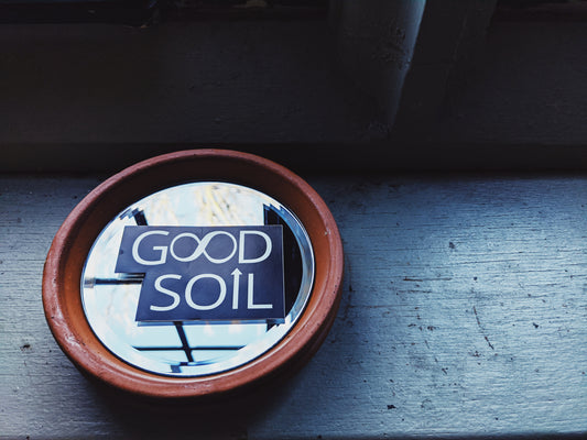 Good Soil Vinyl Sticker